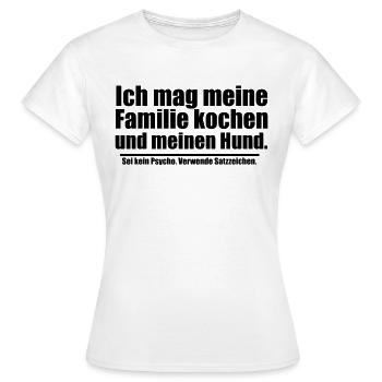 Ich mag meine Familie - keine Satzzeichen [black] - Frauen T-Shirt - Weiß - Vorne - AI Model Female 172 dark (172cm)