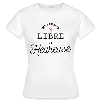 imperfect free and happy - Women's T-Shirt - white - Front - AI Model Female 172 dark (172cm)