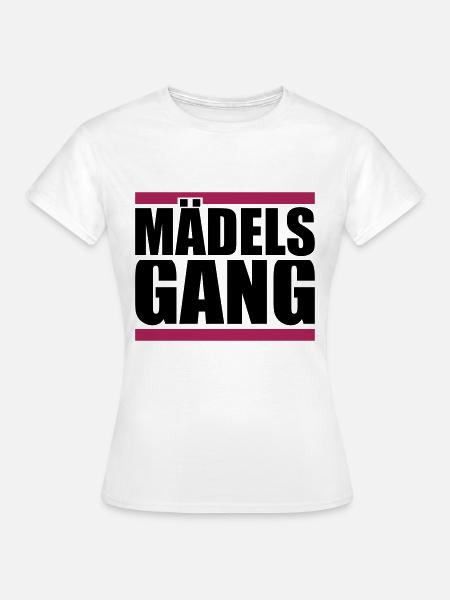 Mädels Gang - Frauen T-Shirt - Weiß