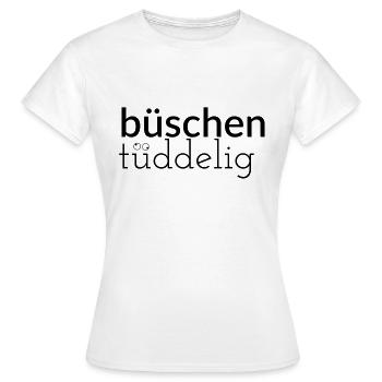 Buissons Tüddelig - la conception pour les personnes dispersées - T-shirt Femme - blanc - Devant - AI Model Female 172 dark (172cm)