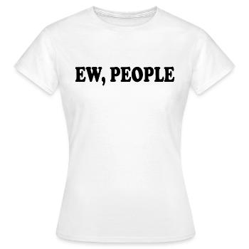 ew people - T-shirt Femme - blanc - Devant - AI Model Female 172 dark (172cm)