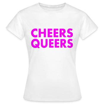Cheers queers - T-shirt Femme - blanc - Devant - AI Model Female 172 dark (172cm)