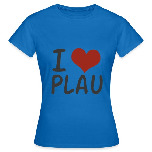 I love Plau am See - Frauen T-Shirt