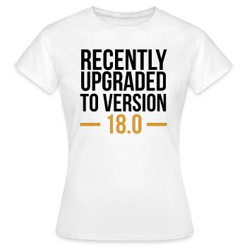 Recently Upgraded to Version 18.0 Gift - Women's T-Shirt - white - Front - AI Model Female 172 dark (172cm)