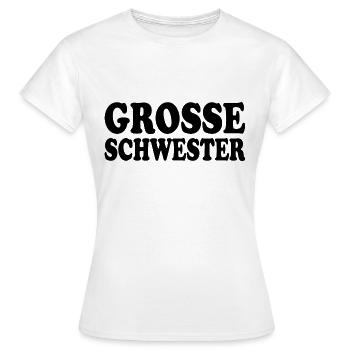Grosse schwester - Frauen T-Shirt - Weiß - Vorne - AI Model Female 172 dark (172cm)