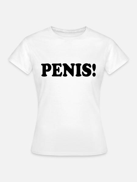 Penis - Frauen T-Shirt - Weiß