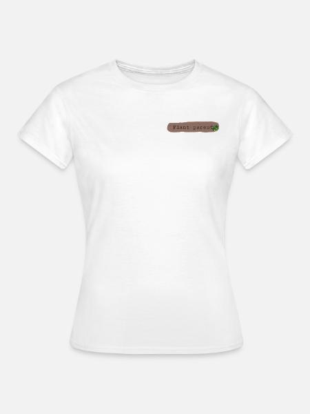 Plant Patent - Frauen T-Shirt - Weiß
