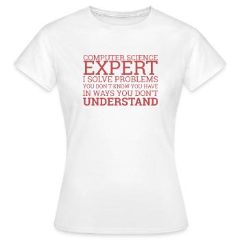 "Computer Science Expert Problem | Computer Science" - Women's T-Shirt - white - Front - AI Model Female 172 dark (172cm)