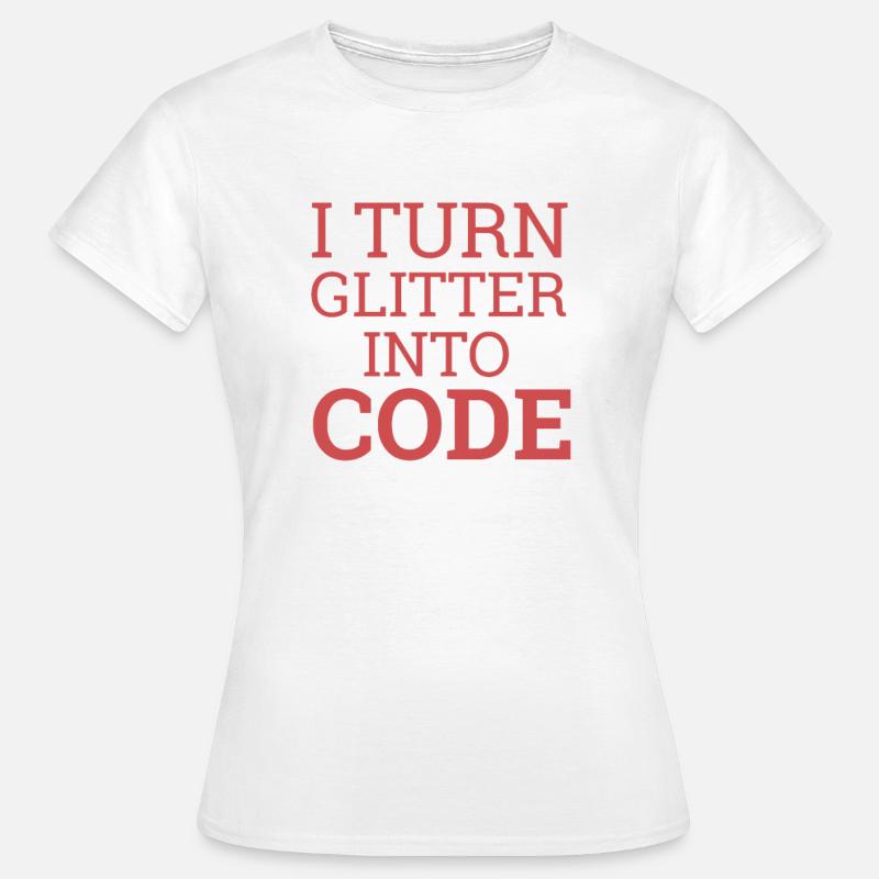 « Code à paillettes | Programmeur » - T-shirt Femme - blanc