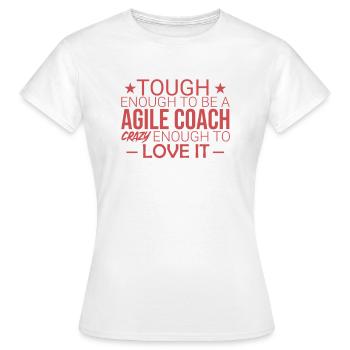 « Coach Agile Crazy | Agile » - T-shirt Femme - blanc - Devant - AI Model Female 172 dark (172cm)