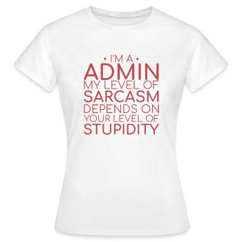 "Admin Sarcasm | Admin" - Women's T-Shirt - white - Front - AI Model Female 172 dark (172cm)