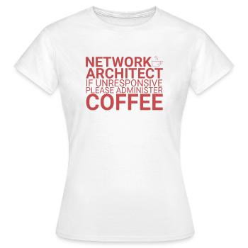 "Network Architect Coffee | Netzwerk" - Frauen T-Shirt - Weiß - Vorne - AI Model Female 172 dark (172cm)