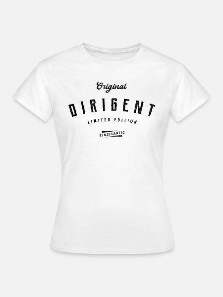 Dirigent Limited Edition Lustiges Dirigenten - Frauen T-Shirt - Weiß