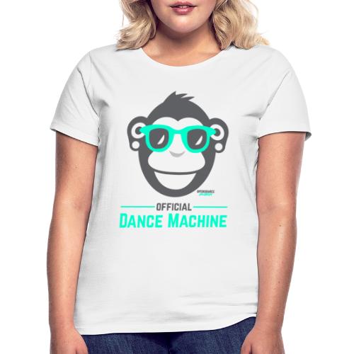 Official Dance Machine - Frauen T-Shirt