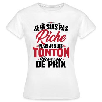 Je ne suis pas riche mais je suis tonton - T-shirt Femme - blanc - Devant - AI Model Female 172 dark (172cm)