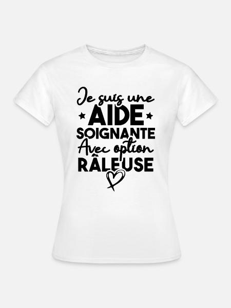 Je suis une aide-soignante avec option râleuse - T-shirt Femme - blanc