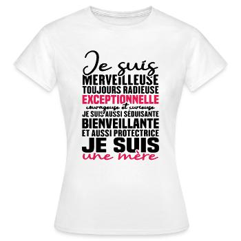 Je suis merveilleuse, je suis une mère - T-shirt Femme - blanc - Devant - AI Model Female 172 dark (172cm)