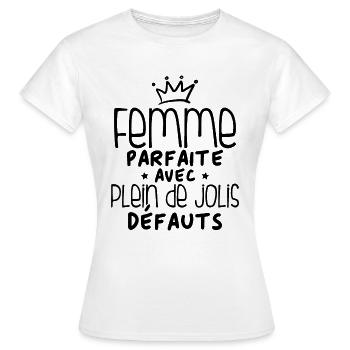 Femme parfaite avec plein de jolis défauts - T-shirt Femme - blanc - Devant - AI Model Female 172 dark (172cm)
