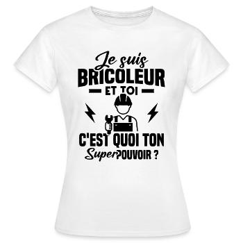 Je suis bricoleur - T-shirt Femme - blanc - Devant - AI Model Female 172 dark (172cm)