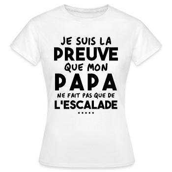 Preuve que papa ne fait pas que de l'escalade - T-shirt Femme - blanc - Devant - AI Model Female 172 dark (172cm)