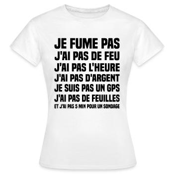 Je fume pas j ai pas de feu j ai pas l heure - T-shirt Femme - blanc - Devant - AI Model Female 172 dark (172cm)
