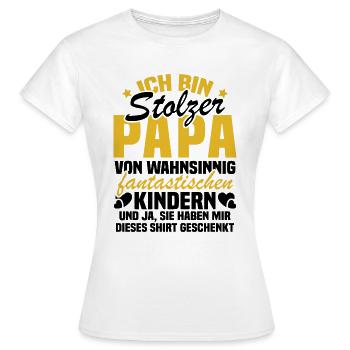 Ich bin stolzer Papa von wahnsinnig fantastischen - Frauen T-Shirt - Weiß - Vorne - AI Model Female 172 dark (172cm)