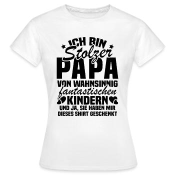 Ich bin stolzer Papa von wahnsinnig fantastischen - Frauen T-Shirt - Weiß - Vorne - AI Model Female 172 dark (172cm)