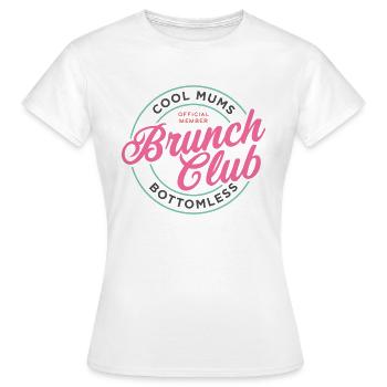 Cool Mums Brunch Club - Women's T-Shirt - white - Front - AI Model Female 172 dark (172cm)