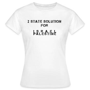 Israel Palästina Zwei Staaten - Frauen T-Shirt - Weiß - Vorne - AI Model Female 172 dark (172cm)