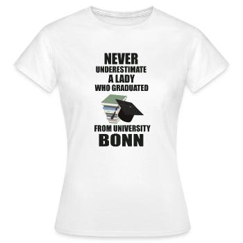 Never Underestimate a Lady - University Bonn - Frauen T-Shirt - Weiß - Vorne - AI Model Female 172 dark (172cm)