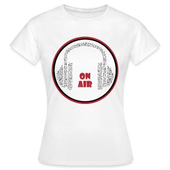 Musik Kopfhörer Aufnahme Hören Sprechen On Air - Frauen T-Shirt - Weiß - Vorne - AI Model Female 172 dark (172cm)