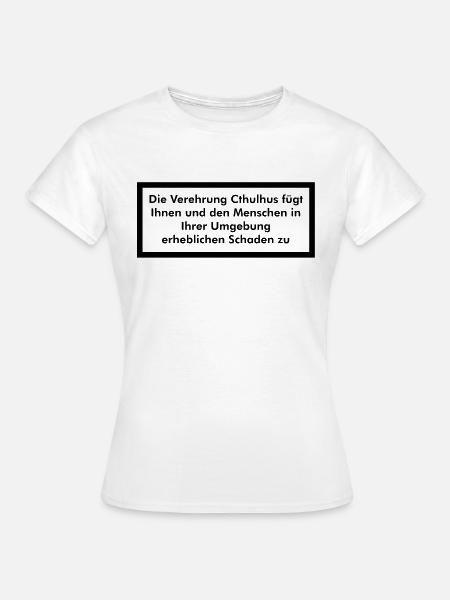 Die Verehrung Cthulhus fügt Schaden zu (1F) - Frauen T-Shirt - Weiß