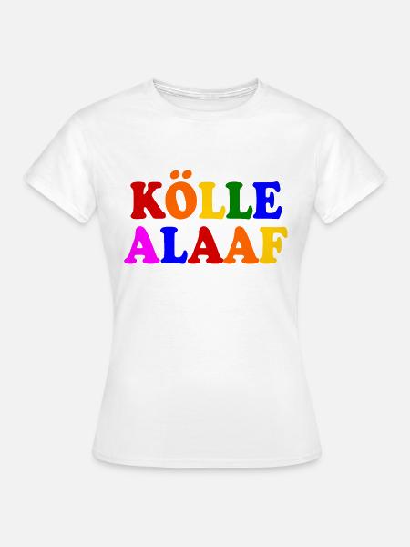 Kölle alaaf - Frauen T-Shirt - Weiß