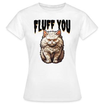 Weiße böse Katze Fluff You - Frauen T-Shirt - Weiß - Vorne - AI Model Female 172 dark (172cm)