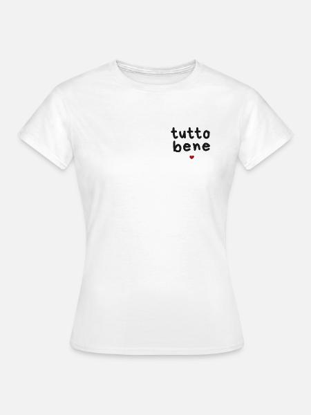 Tutto Bene - Frauen T-Shirt - Weiß