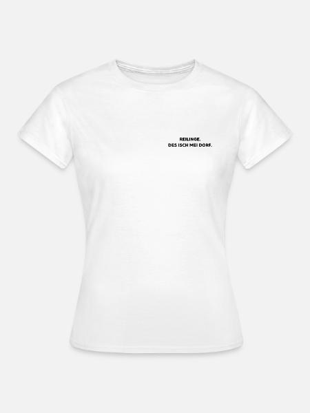 Reilinge. des isch mei Dorf. - Frauen T-Shirt - Weiß