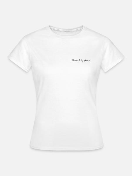 Angetrieben von Pflanzen - Frauen T-Shirt - Weiß