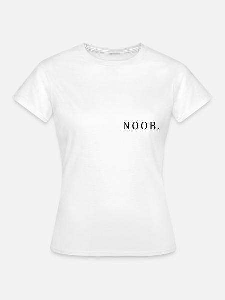 Noob - Frauen T-Shirt - Weiß