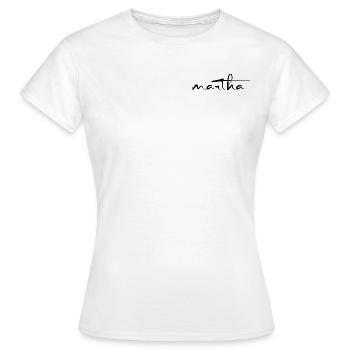 Martha Unterschrift - Frauen T-Shirt - Weiß - Vorne - AI Model Female 172 dark (172cm)
