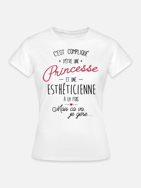 princesse et esthéticienn - T-shirt Femme - blanc