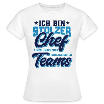 Chef T-shirt fier patron d'une équipe fantastique - T-shirt Femme - blanc - Devant - AI Model Female 172 dark (172cm)