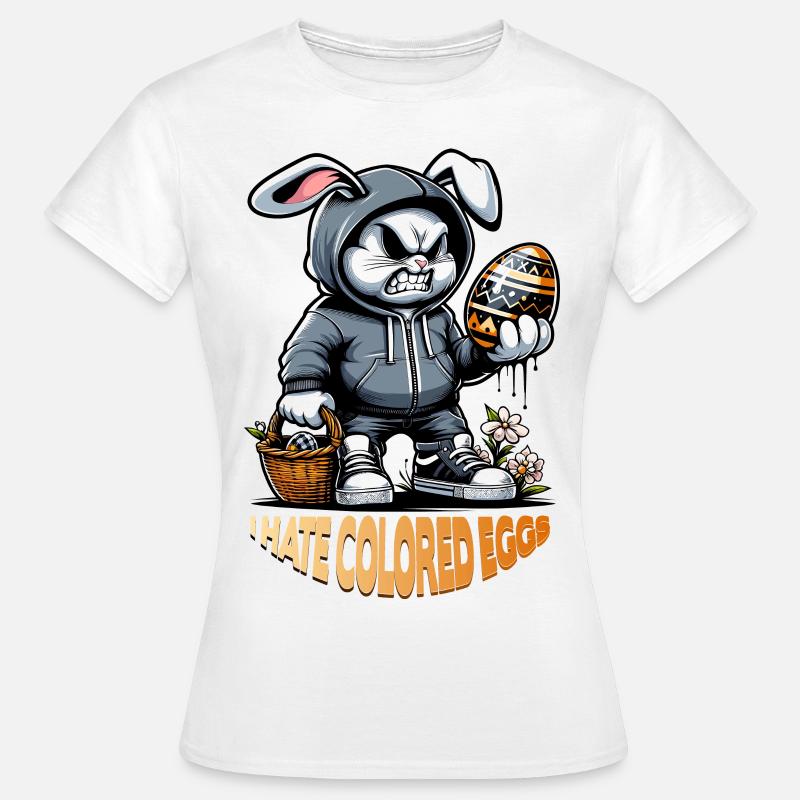 I hate colored eggs - Frauen T-Shirt - Weiß