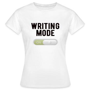 WRITER: Writing Mode on - Frauen T-Shirt - Weiß - Vorne - AI Model Female 172 dark (172cm)