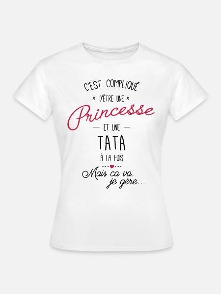 princesse et tata - T-shirt Femme - blanc