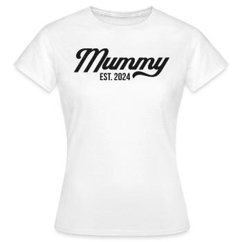 Mummy Est 2024 - Women's T-Shirt - white - Front - AI Model Female 172 dark (172cm)