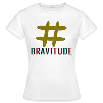 Bravitude hatch tag slogan - Women's T-Shirt - white - Front - AI Model Female 172 dark (172cm)