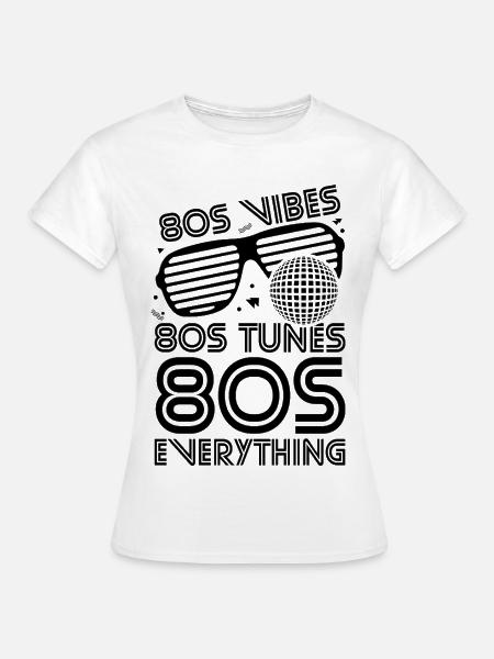 80er Witz - Frauen T-Shirt - Weiß