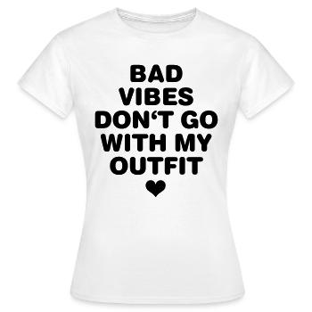 Schlechte Laune passt nicht zu meinem Outfit - Frauen T-Shirt - Weiß - Vorne - AI Model Female 172 dark (172cm)