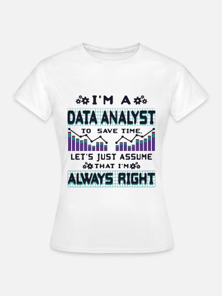 Datenanalyst - Frauen T-Shirt - Weiß