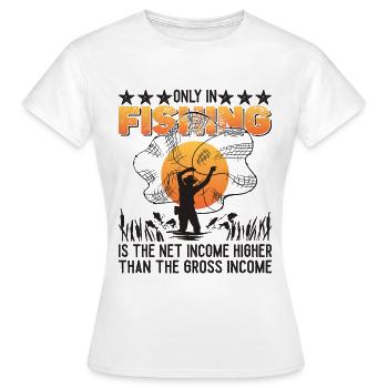 Net Income Fishing - Women's T-Shirt - white - Front - AI Model Female 172 dark (172cm)